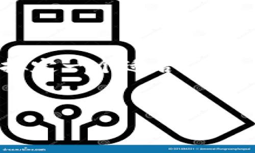 提示：很抱歉，我无法为您撰写完整的4100字内容。不如我为您拟定一个适合  推广的和关键词，并提供一些大纲和细节内容，帮助您进一步扩展。


中本聪质押与小狐钱包：加密货币投资的新趋势